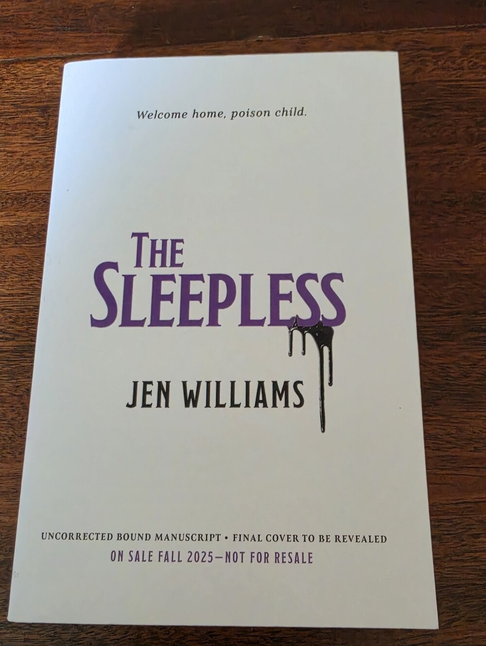 Sleepless Duology #1 The Sleepless by Jen Williams Uncorrected Bound Manuscript